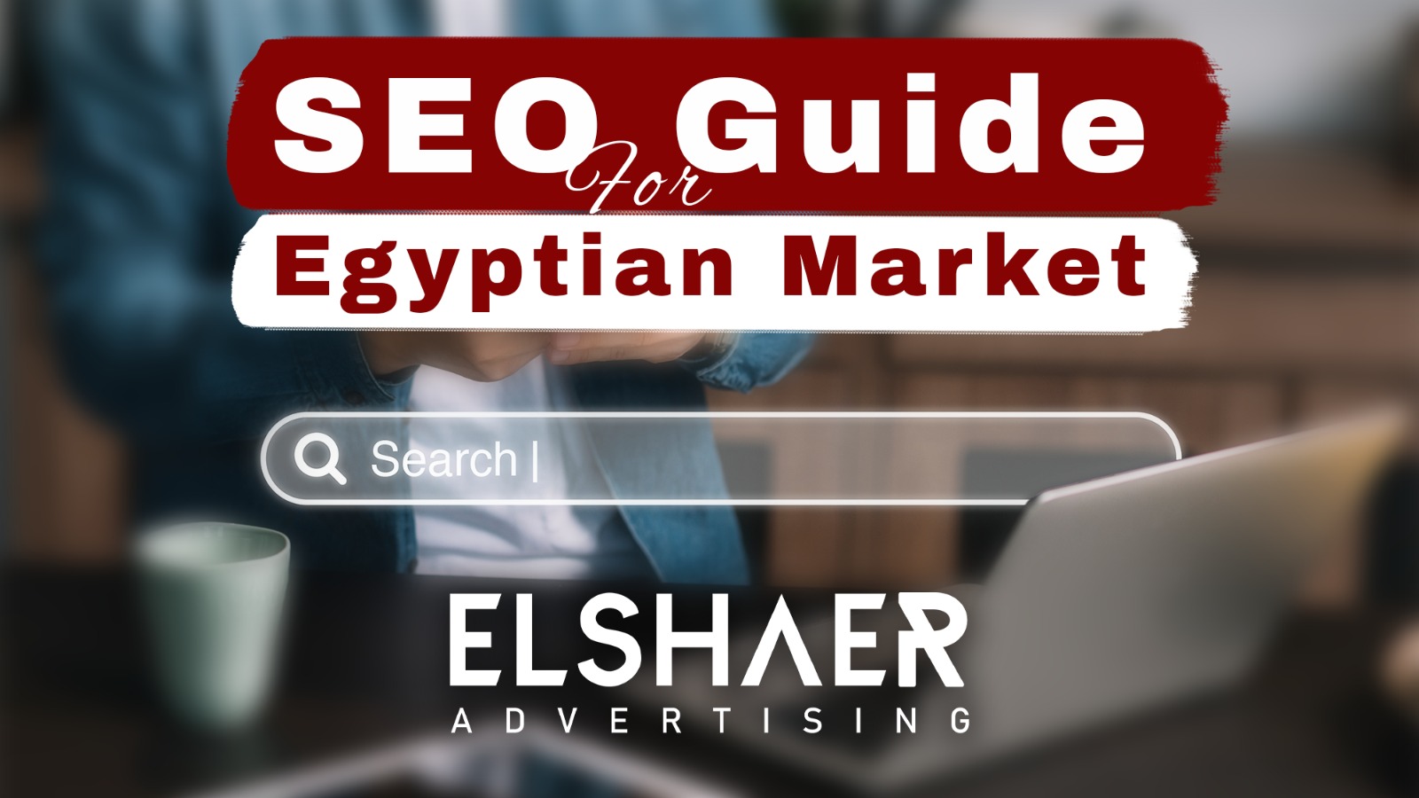 seo guide for Egyptian market